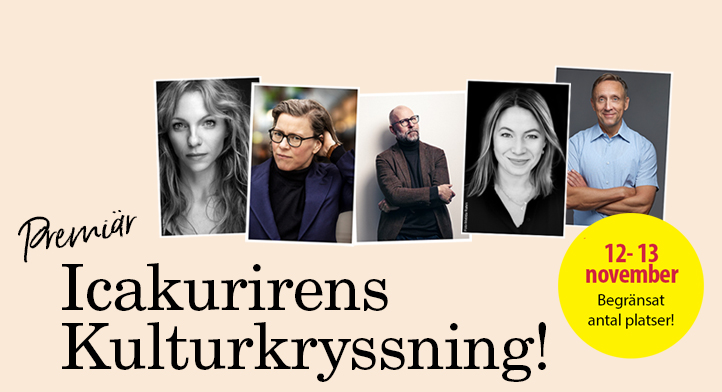 10% rabatt på hyttpriset - på Icakurirens stora Kulturkryssning!